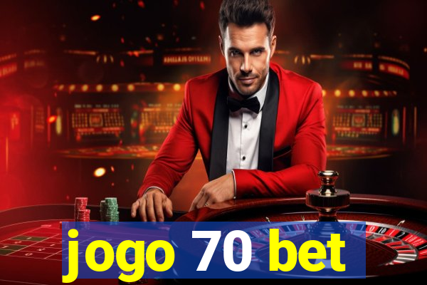 jogo 70 bet